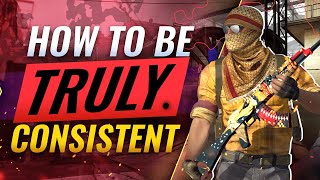 NEVER LOSE AGAIN - How To Be TRULY CONSISTENT - CS:GO