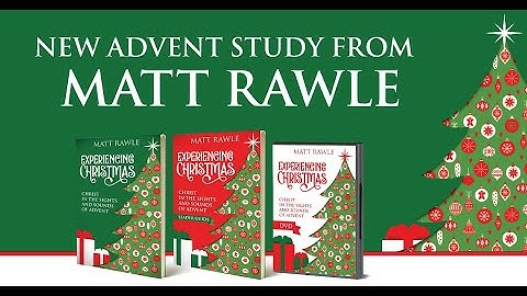 Experiencing Christmas Session 1 by Matt Rawle (Watch Now)