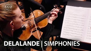 Delalande: Simphonies pour les Soupers du Roy | Grande Pièce en G ré sol | Academy of Ancient Music