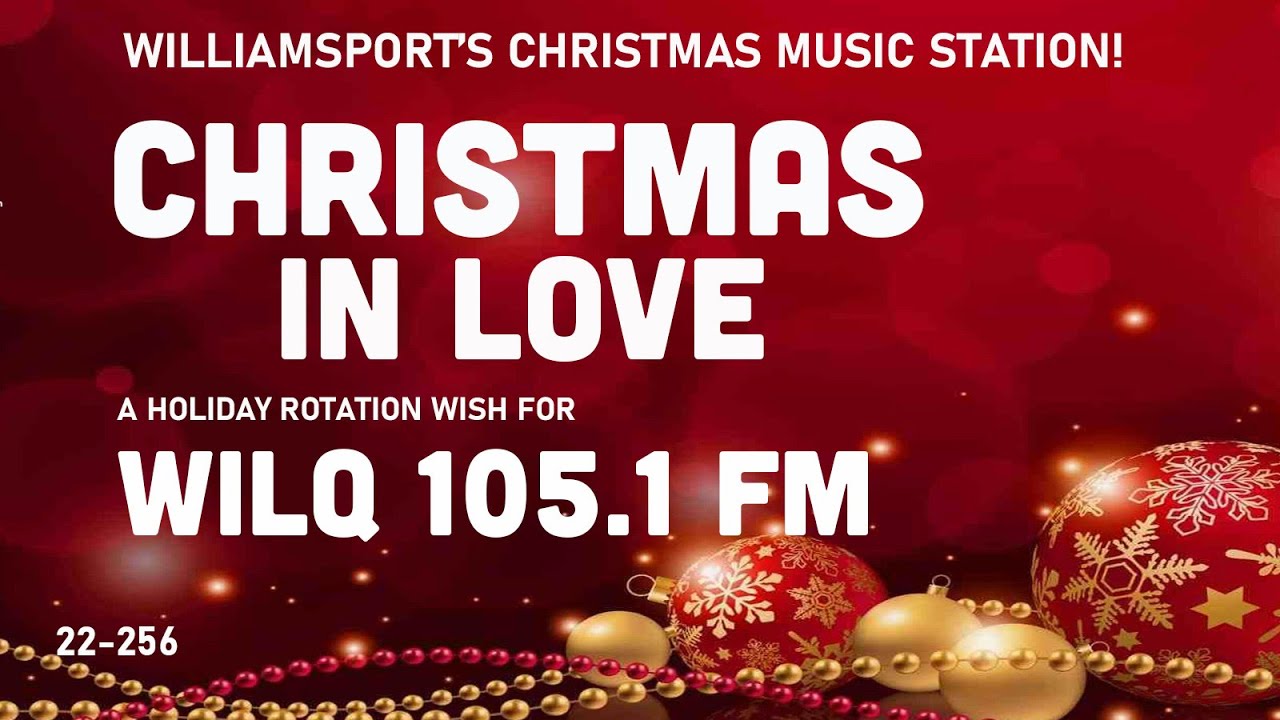 Wilq 105 1 fm christmas in love williamsport s christmas music