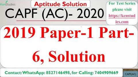 #CAPF(AC) 2019 Solved Paper-1 Part 6 #Aptitude Solved