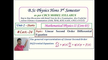 [Unit-2 Starts] Lect-24: Linear Second Order Differential Equation