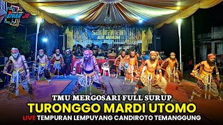 FULL SURUP!! WAROK TMU TURONGGO MARDI UTOMO MERGOSARI LIVE TRMPURAN LEMPUYANG CANDIROTO TEMANGGUNG