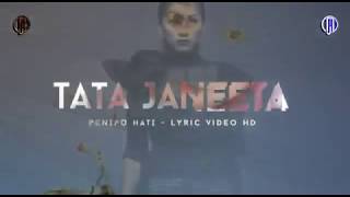 Download Lagu Penipu hati-tata janeeta (official lirik audio) MP3 Download Lagu Penipu hati-tata janeeta (official lirik audio) MP3