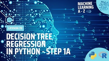 Learn Machine Learning | Decision Tree Regression in Python - Step 1A