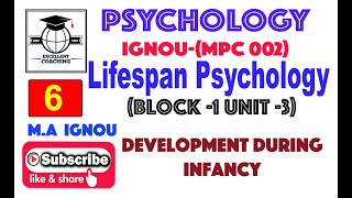 #IGNOU MPC 002|#M. A|#Lifespan Psychology|#Development During Infancy|#Block 1|#Unit 3