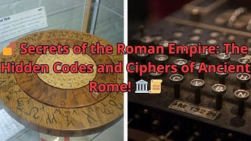 🔐 Secrets of the Roman Empire: The Hidden Codes and Ciphers of Ancient Rome! 🏛️📜