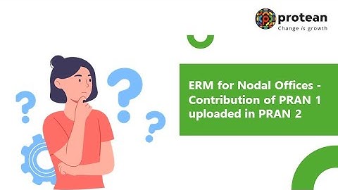 ERM for Nodal Offices - Contribution of PRAN 1 uploaded in PRAN 2
