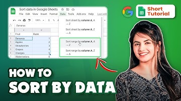 How to Sort Data in Google Sheets | Step-by-Step Tutorial 2024