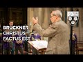 Capture de la vidéo Bruckner: Christus Factus Est | Sir Stephen Cleobury