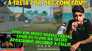 A TRETA POR OBS COMEÇOU!! LOUD BAK VS MITO SE ENFRENTARAM E ROLOU MUITAS FARPAS