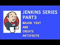 Jenkins  - Test and create artifacts using Maven | Jenkins Series Part 3