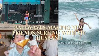 Surfing Bali As A Beginner (From Singapore) - Learning To Carve, Turn And Catch Every Wave