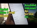 Redmi Note 7 Imei Repair Baseband Unknown No Service Fix | How To Imei Repair Xiaomi Redmi Note 7