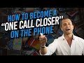 CAR SALES TRAINING: How To Become A ''ONE CALL CLOSER'' On The Phone