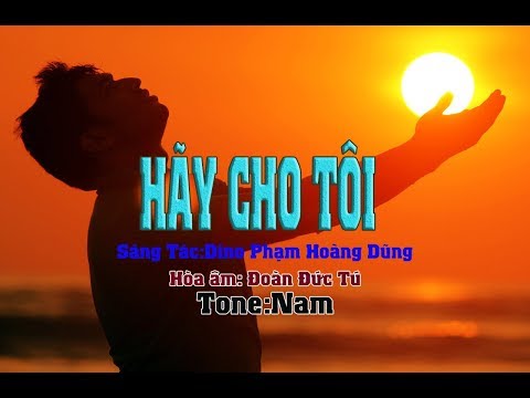 karaoke Hãy Cho Tôi (Nam)