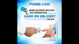 Cash on Delivery: How to Deposit Cash on Fun88 in India