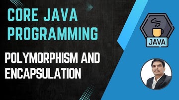 Session 12- Java OOPS Concepts -  Polymorphism & Encapsulation | Overloading
