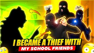 I BECAME A THIEF 😱 WITH MY SCHOOL FRIENDS 🤣😀 FUNNY STORY - Garena Free Fire