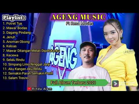Rena Movies Feat Ageng Music Full Album 2021 Potret Tua - Mawar Bodas