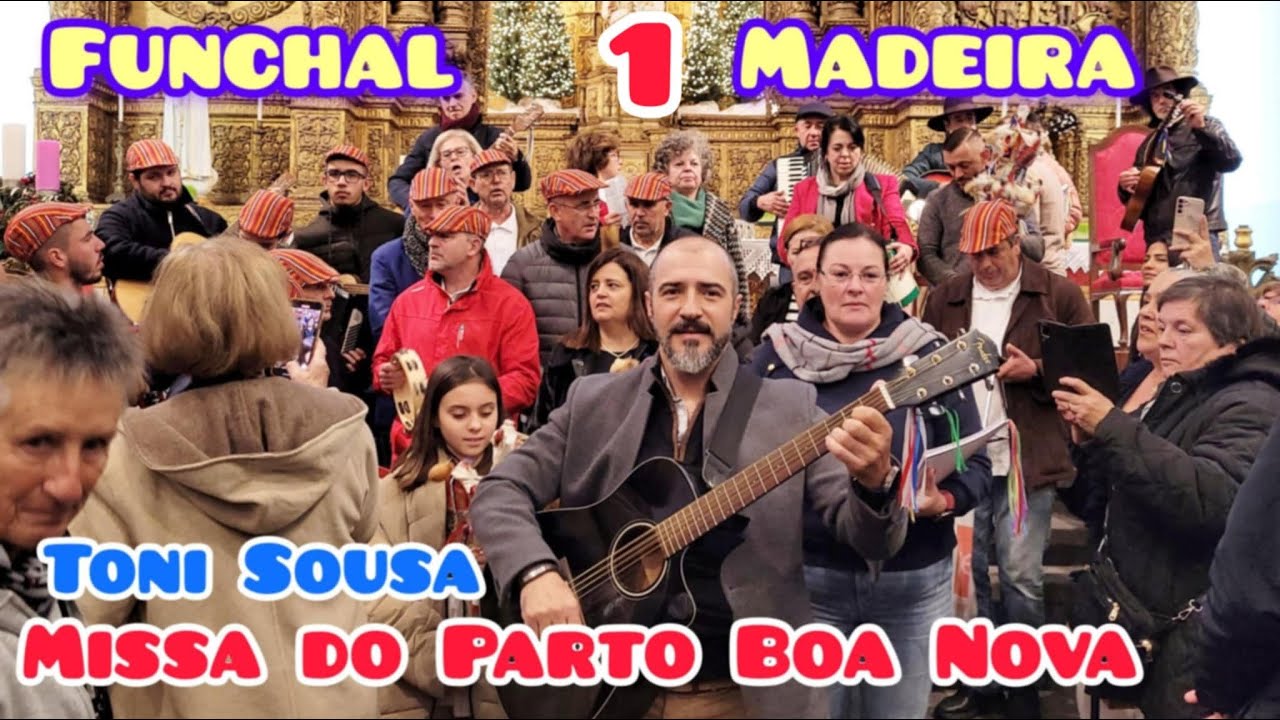 Missa do Parto Boa Nova 2024 Toni Sousa e Canto a Canto Ponta Sol/Calheta Madeira Portugal Popular 1