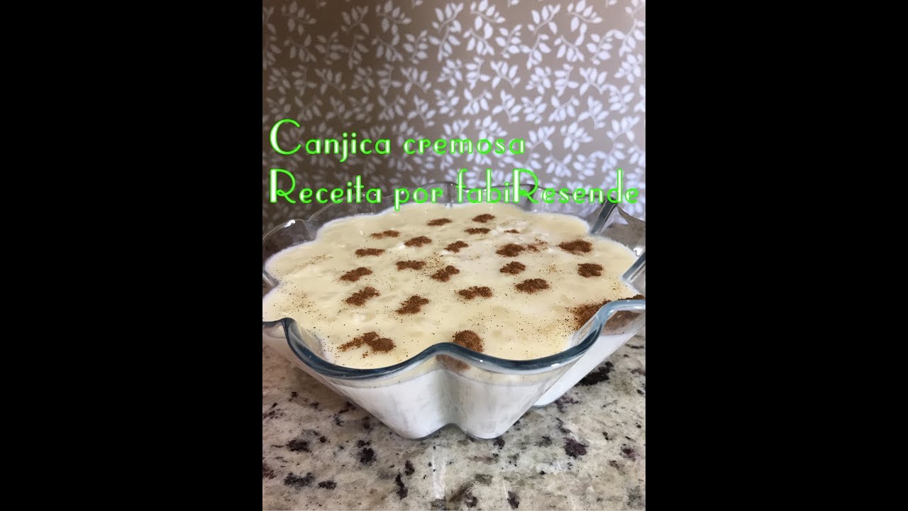 CANJICA CREMOSA COM CREME DE LEITE E LEITE CONDENSADO RECEITA POR FABI RESENDE