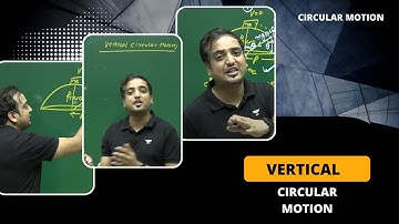 Vertical Circular Motion | Rohit Gupta Sir | Kota Pulse By Unacademy