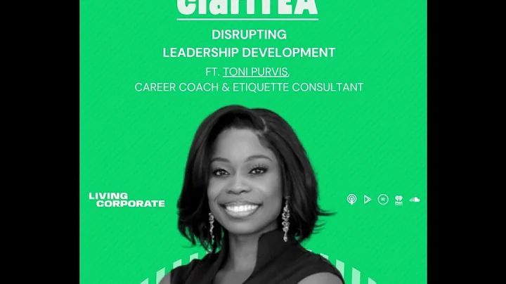 Disrupting Leadership Development (w/ Toni Purvis)