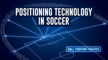 How positioning technologies are being used in soccer?
