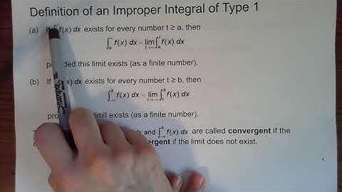 Calc 2 Sec 7-8 Improper Integrals Type 1