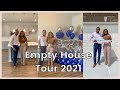 EMPTY HOUSE TOUR 2021 | NEW CONSTRUCTION