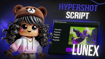 HYPERSHOT SCRIPT - NO KEY! | (HITBOX EXPANDER, AIMBOT, NO COOLDOWN, ESP & MORE