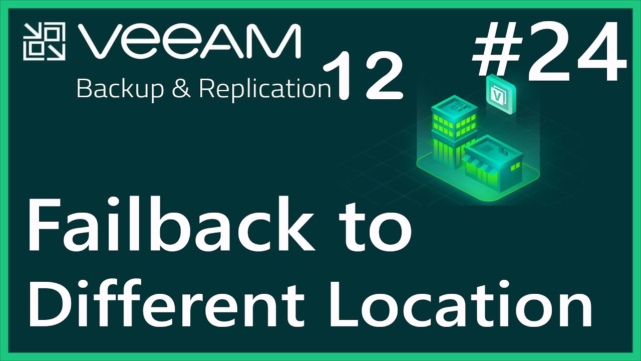 Failback to Original VM Different Location| Veeam Backup & Replication ...