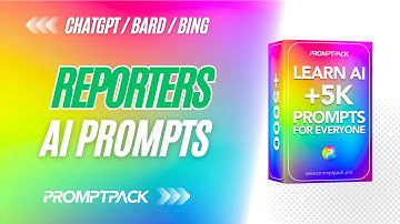AI Prompts for Reporters by PromptPack | #AI #ChatGPT #Bard #Bing
