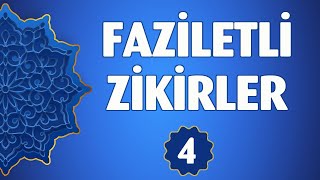 FAZİLETLİ ZİKİRLER  #4