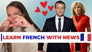 Learn French With News #7 : MACRON AND BRIGITTE LOVE STORY