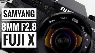 Samyang 8mm F2.8 UMC Fisheye II - Fuji X Series!