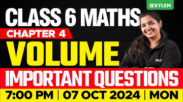 Class 6 Maths | Volume - Important Questions | Xylem Class 6
