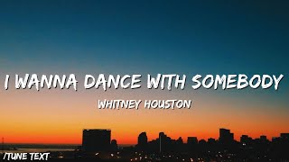 🎵I Wanna Dance With Somebody - Whitney Houston (Lyrics) 💽🎶