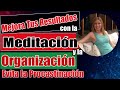 Consigue Mejores Resultados Meditando y Evitando la Procastinación.