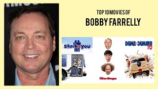Bobby Farrelly | Top Movies by Bobby Farrelly| Movies Directed by Bobby Farrelly