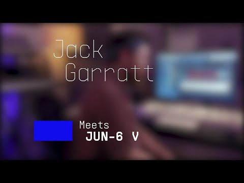 Jack Garratt | Meets Jun-6 V