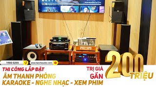 Thi Công Lắp Đặt Âm Thanh Phòng karaoke, Nghe, nhạc, Xem phim gần 200 tr SIÊU ĐẸP, SIÊU CHẤT