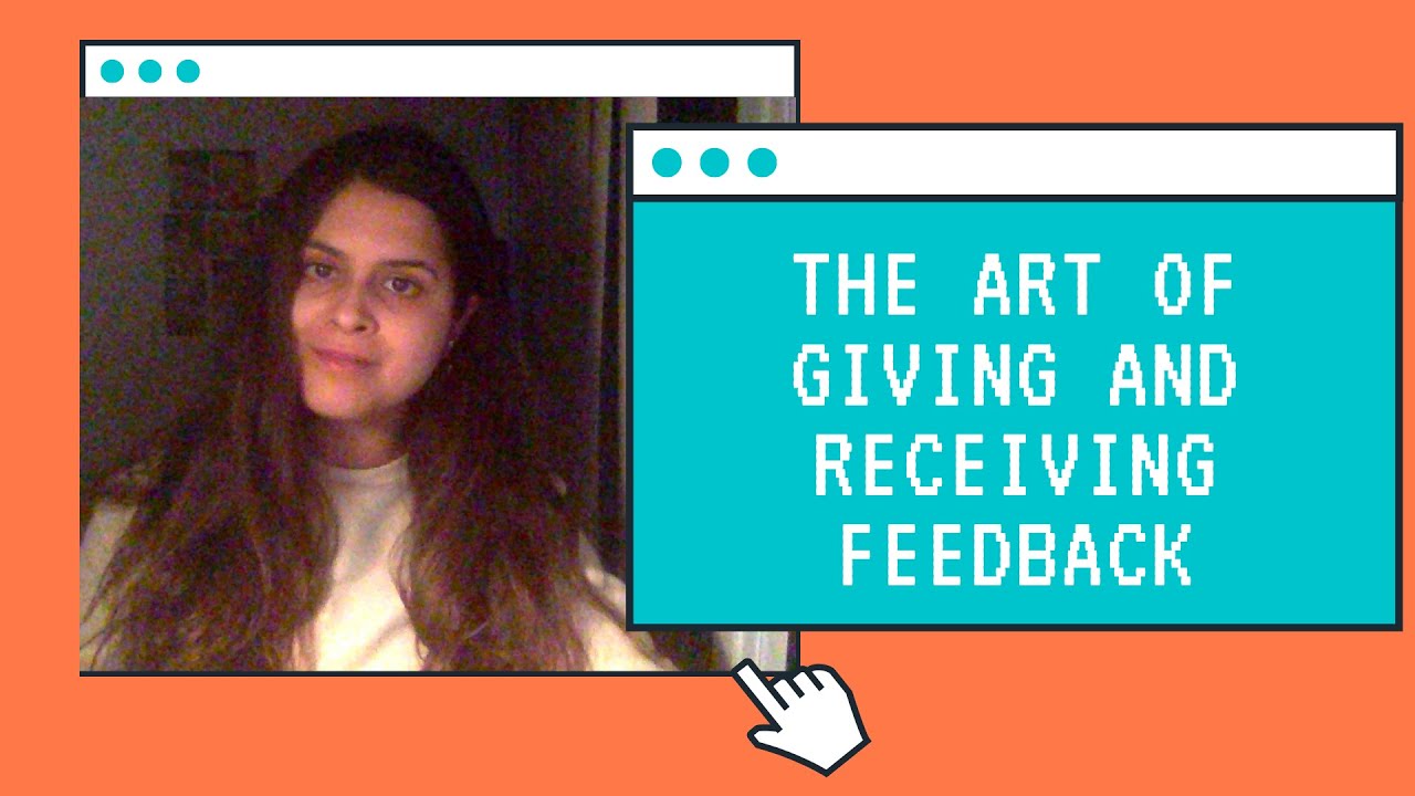 The Art of Giving and Receiving Feedback - YouTube