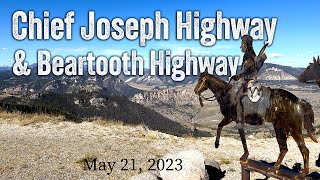 Chief Joseph and Beartooth Scenic Highways. May  21,  2023. Relaxing Scenic Drive. Hwy 212 & Hwy 296