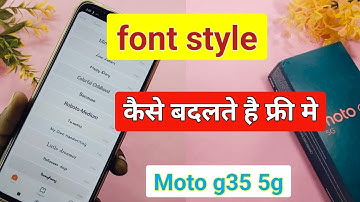 Moto g35 5g font style change | moto g35 5g me font style change kaise kare