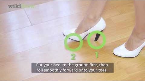 How to Walk in High Heels
