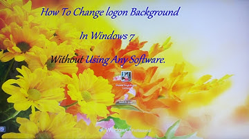 How To Change Windows 7 Logon Screen Background without using any software.