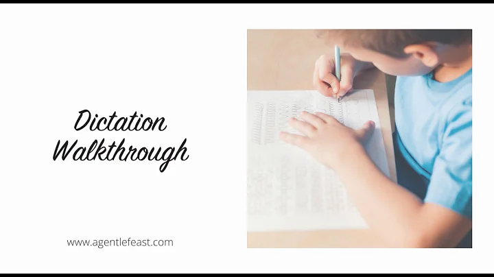 Dictation Walkthrough | A Gentle Feast FAQs | Charlotte Mason Homeschooling