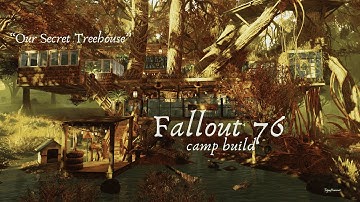 Fallout 76 camp build ❤️ "Our Secret Treehouse" #fallout76 #gaming #fo76 #treehouse #music